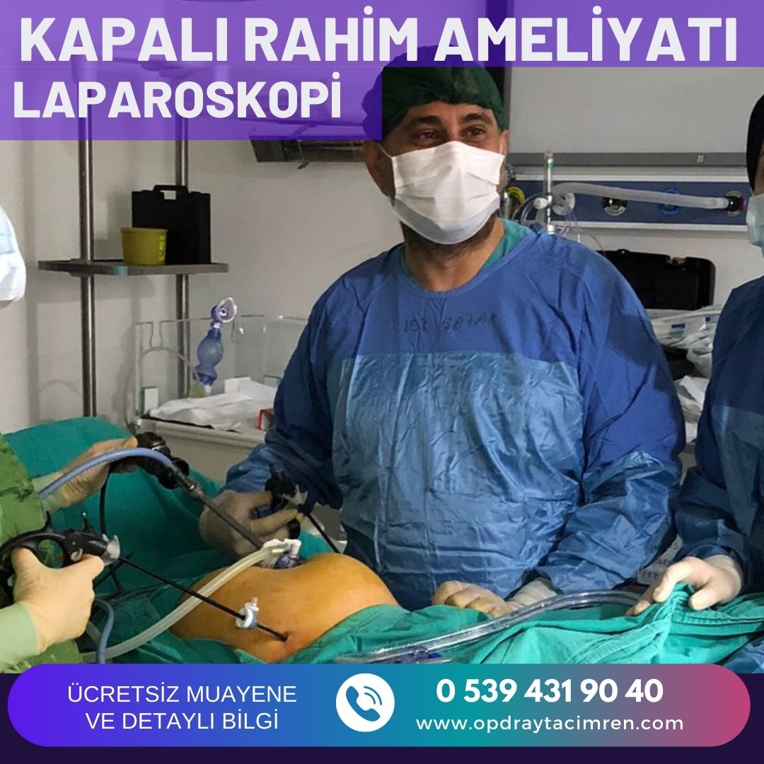 Açık rahim ameliyatı kaç saat sürer